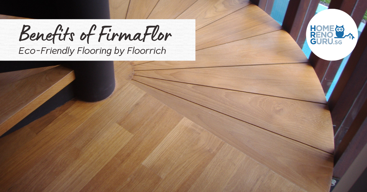 Benefits of FirmaFlor; Eco-Friendly Flooring by Floorrich