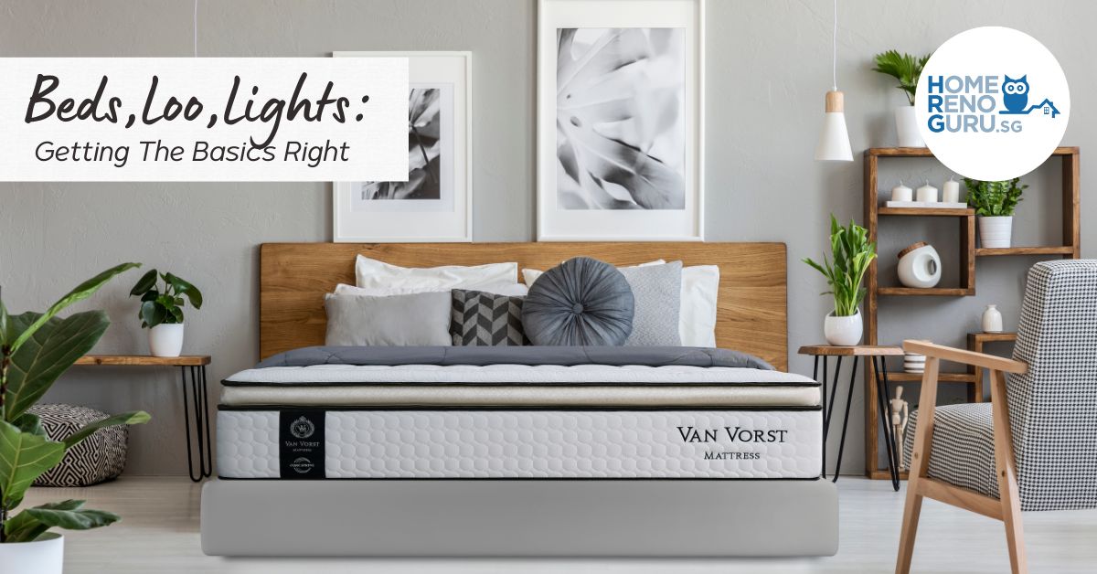 Bed, Loo, Lights: Getting the Basics Right