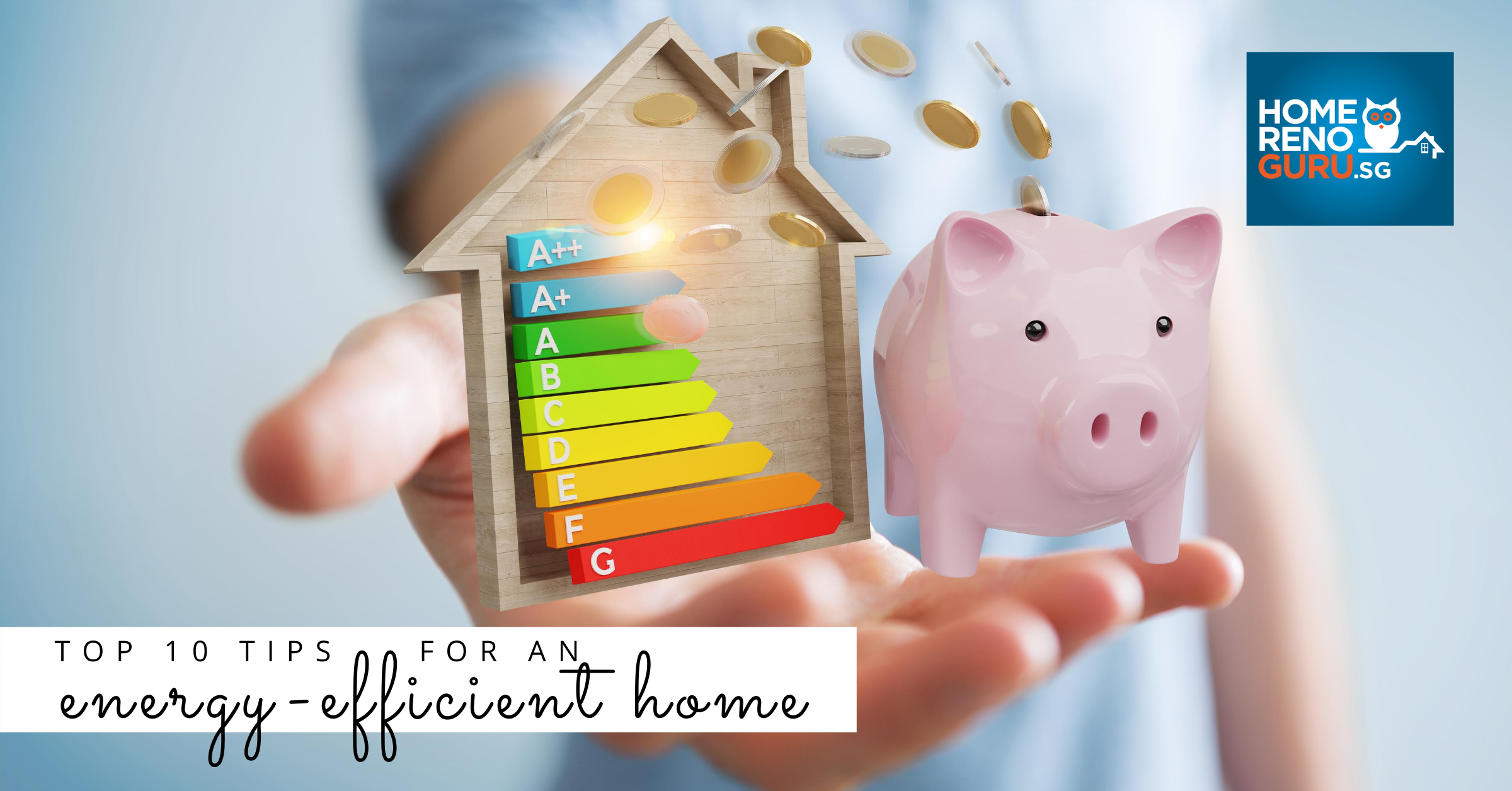 Top 10 Tips for an Energy-Efficient Home